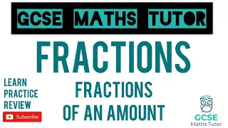 Fractions of an Amount (And Reverse Fractions!) | Grade 5 Crossover Playlist | GCSE Maths Tutor