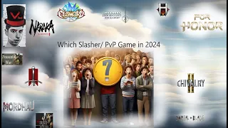 Which Slasher/ PvP Game is Most Alive and Healthy in 2024