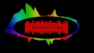 Star Walkin' - No Rap (League of Legends Worlds Anthem)