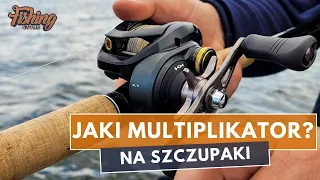 Jaki multiplikator na szczupaki? // Multiplikatory Shimano Curado