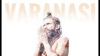 Varanasi - Culture Reborn | Manthan Shah Films