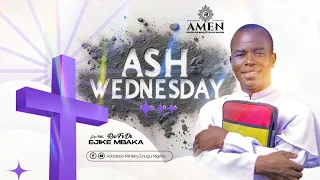 ASH WEDNESDAY | E NO DEY AGAIN PROGRAMME | REV FR EJIKE MBAKA | 14-02-2024