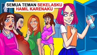 Semua Teman Sekelasku Hamil Karenaku