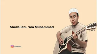 Lirik Shallallahu ‘Ala Muhammad ( Vocal Sulthon Falakhudin )
