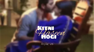 kitni haseen hogi 🥹❤️ |Arylie vm| SuMaan | Fahmaan khan | Sumbul touqeer |Imlie Aryan Singh Rathore|