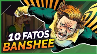10 FATOS SOBRE BANSHEE | X-Men