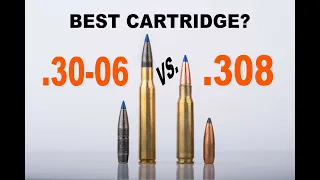 Best Cartridge: .308 vs .30-06