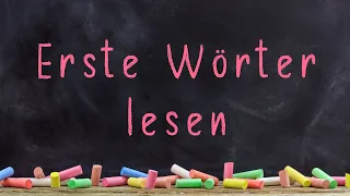 Erste Wörter lesen || Deutsch (1. Klasse)