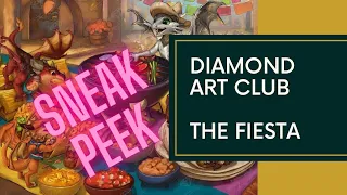 Diamond Art Club SNEAK PEEK  - The Fiesta 🐉🐲🎊🎊