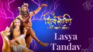 Lasya Tandav Full Theme Song| Shiv Shakti - Tap Tyag Tandav | colours |SWASTIKPRODUC