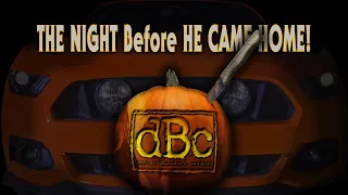 The Night Before He Came Home - A dBc Halloween