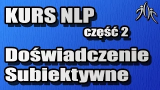 Rzeczywistość nie istnieje! - Wrodzony talent - NLP #2