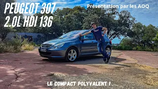 Peugeot 307 2.0L HDi 136, Présentation du compact polyvalent !