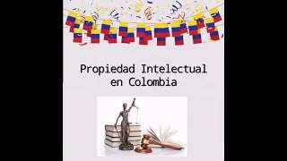 Tipos de propiedad Intelectual en Colombia