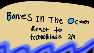 Bones In The Ocean React To Technoblade 2/9 |Cringe| |Lazy| |GCRV|