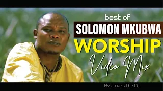 Best of Solomon Mkubwa Mix by JmaksTheDj