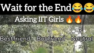 Asking IIT Girls - Best Friend or Boyfriend?? 🔥😂💔 || Watch complete video (link in comments) 🐶🔥