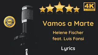 Helene Fischer feat  Luis Fonsi – Vamos a Marte (NEW & Official Lyrics 2021)