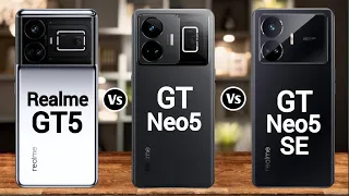 Realme GT 5 Vs Realme GT Neo 5 Vs Realme GT Neo 5 SE