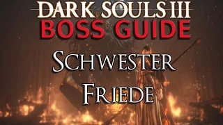 Dark Souls 3 - Boss Guide - Schwester Friede (Deutsch)