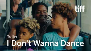 I DON'T WANNA DANCE  Trailer | TIFF Next Wave 2022