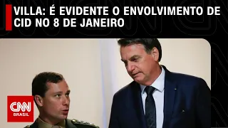 Villa: É evidente o envolvimento de Cid no 8 de janeiro | CNN NOVO DIA