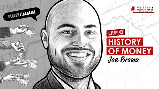 History of Money w/ Joe Brown (TIP404)