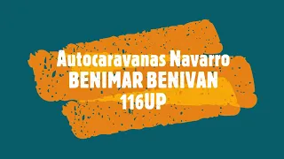 CAMPER BENIMAR BENIVAN 116UP - Autocaravanas Navarro