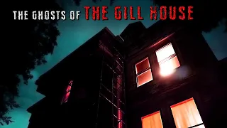 The Ghosts of The Gill House (Haunted Mansion) || Paranormal Quest || S06E20