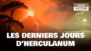 Les derniers jours d'Herculanum - Pompéi - Rome Antique - Vésuve - Documentaire histoire - CTB