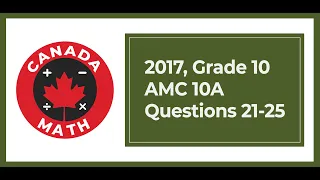 2017, Grade 10, AMC 10A | Questions 21-25