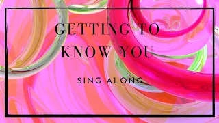 Getting to Know You (The King and I) | Lyrics | Sing Along | Trinity