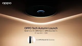 OPPO Tech Autumn Launch 2022