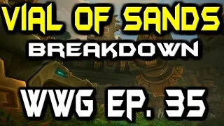 Make Gold With Vial Of Sands Breakdown - WoW Gold Farming - WWG - Ep 35