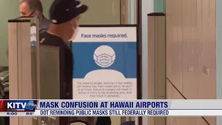 Federal mask requirements creating confusion and frustration at Hawaii airports