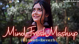 Mind Fresh Mashup | New arijit singh mashup | heart touching song