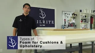 Types of Foam for Cushions & Upholstery