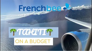 $200 to TAHITI?! French Bee [Premium Blue] A350 Papeete to San Francisco