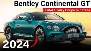 2024 Bentley Continental GT - Brutal Luxury Coupe in details | Cars Trend Wow