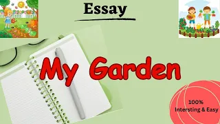Easy Essay on My Garden-Best Essay on My Garden-20 lines on My Garden-about My Garden-My Hobby
