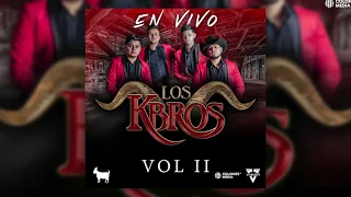 Los K-Bros - En Vivo, Vol. 2 (Disco Completo)