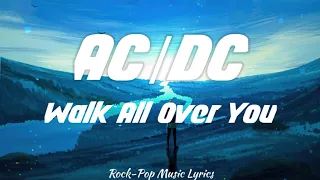 AC/DC - Walk All Over You (lyrics)