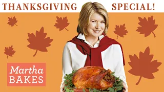 Martha Stewart's 15-Recipe Thanksgiving Special | How to Cook Turkey, Potatoes, and Pie