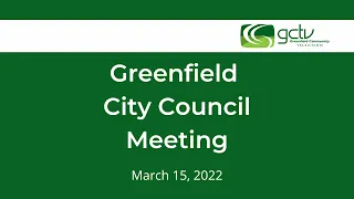 Greenfield City Council Meeting - March 15, 2023