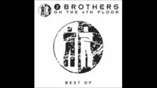 2 Brothers on the 4th Floor - I'm Thinkin of U [Radio Version]