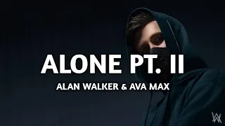 Alone Pt. II - Alan Walker & Ava Max ( slowed + reverb ) lyrics