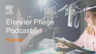 Hygiene | Elsevier Pflege Podcast