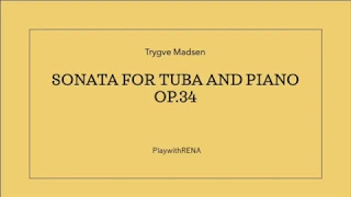 Sonata for Tuba and Piano op.34, 1st mov. / Trygve Madsen