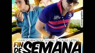 Marco Hinojosa feat El Calle Latina - Fin de semana (Dj Antinev & Dj Rajajajajobos Remix)