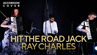 Hit the Road Jack - Ray Charles (Accordion cover by 2MAKERS)